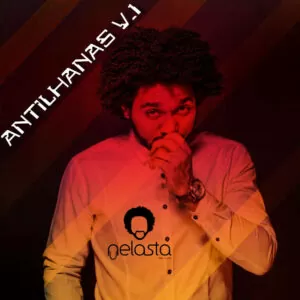 Dj Nelasta - Antilhanas Vol.1