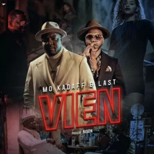 Mo Kadaff & Last - Vien (feat. Princesa)