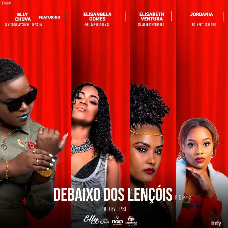 Dj Elly Chuva – Debaixo dos Lençois (feat. Elisangela Gomes, Elisabeth Ventura & Jordania)
