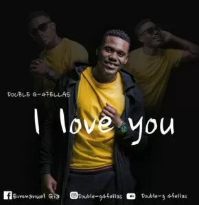 Double-G 4Fellas - I Love You