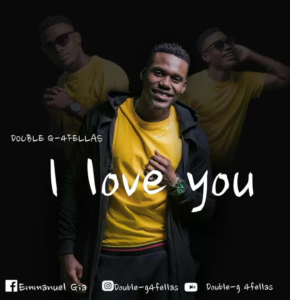 Double-G 4Fellas – I Love You