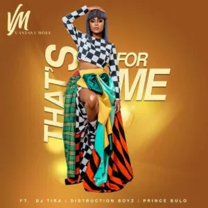 Vanessa Mdee - That’s For Me (feat. Distruction Boyz, DJ Tira & Prince Bulo) 2019