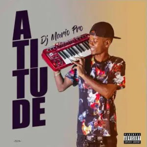 Dj Mário Pro - Atitude