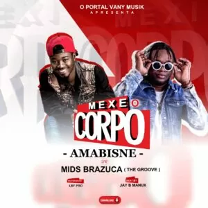 Amabisne BD feat. Mr. Brazuca (The Groove) - Mexe O Corpo