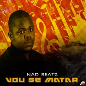 Nad Beatz - Vou Se Matar (Sukusse)