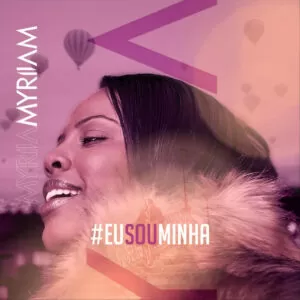 Myriiam - Eu sou minha