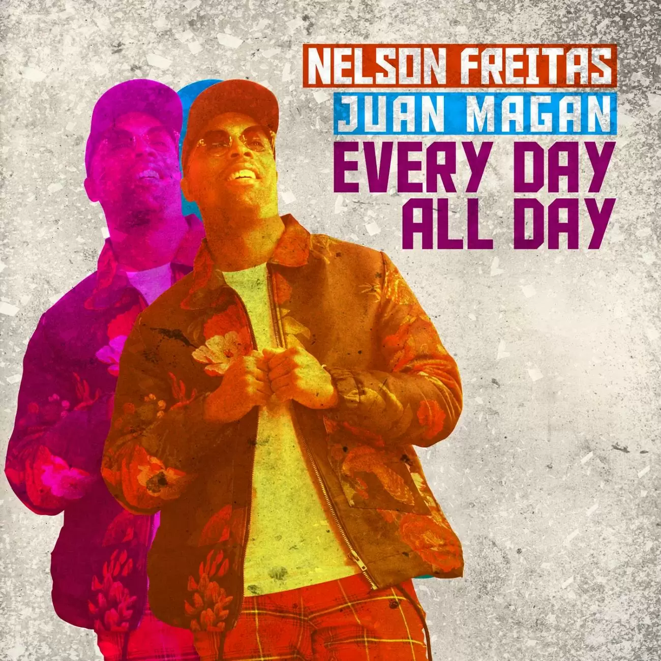 Nelson Freitas & Juan Magan – Every Day All Day
