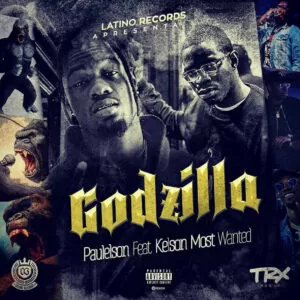 Paulelson - Godzilla (feat. Kelson Most Wanted) 2019