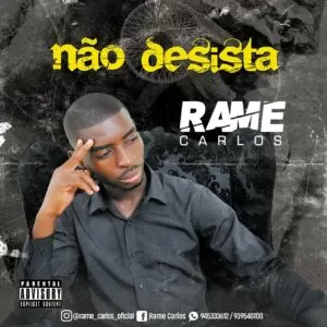 Rame Carlos - Não Desista