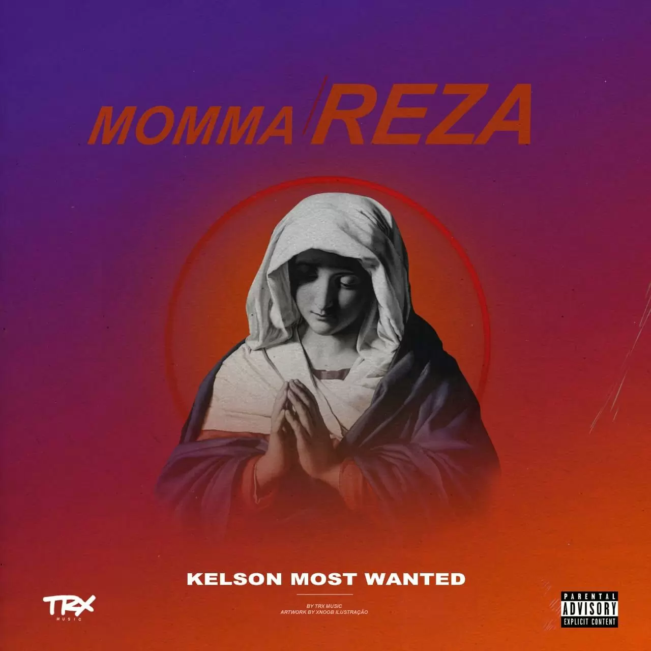 Kelson Most Wanted – Momma Reza