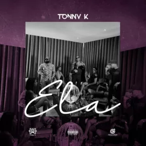 Tonny K - Ela (Prod. WonderBoyz) 2019