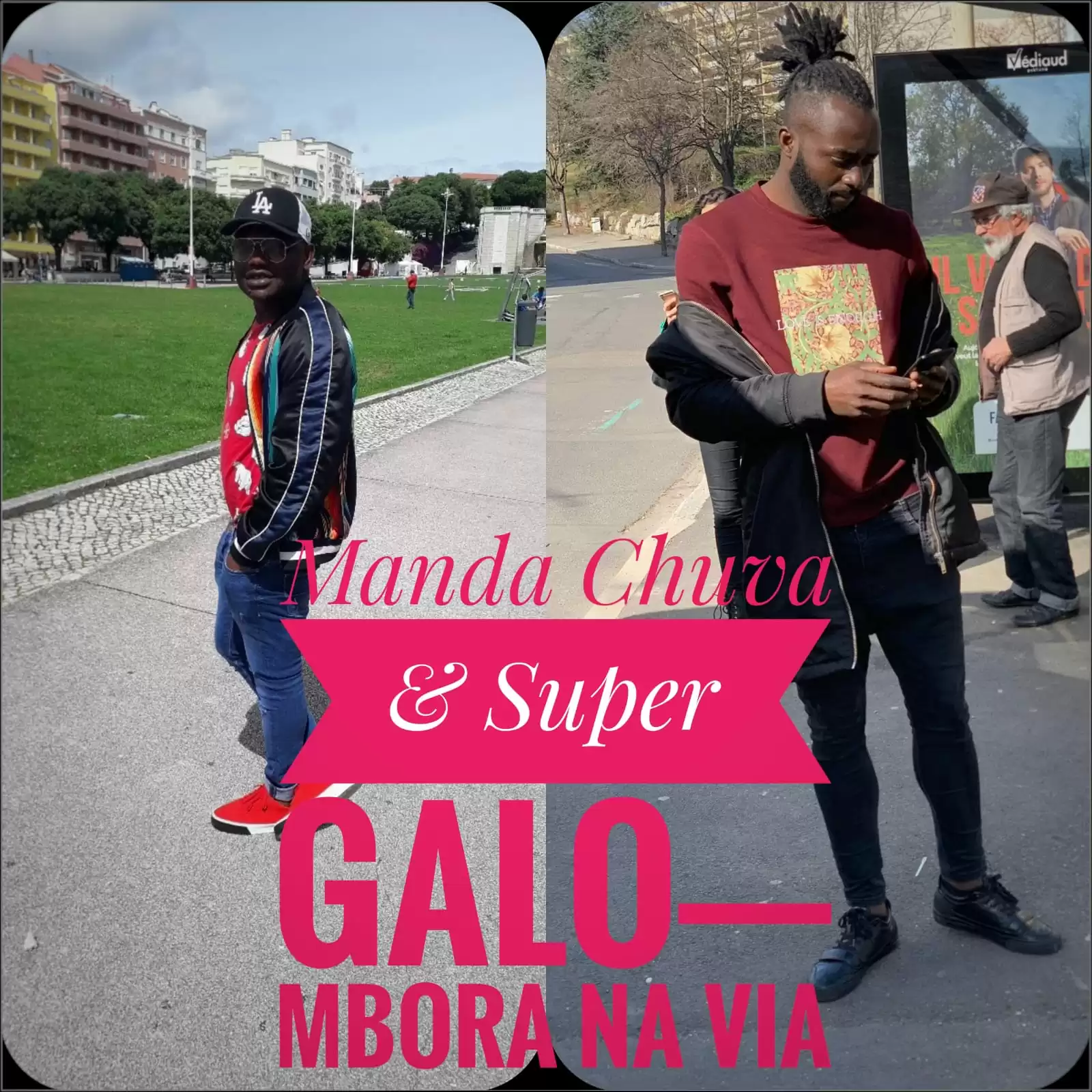 Manda Chuva & Super Galo – Mbora na Via