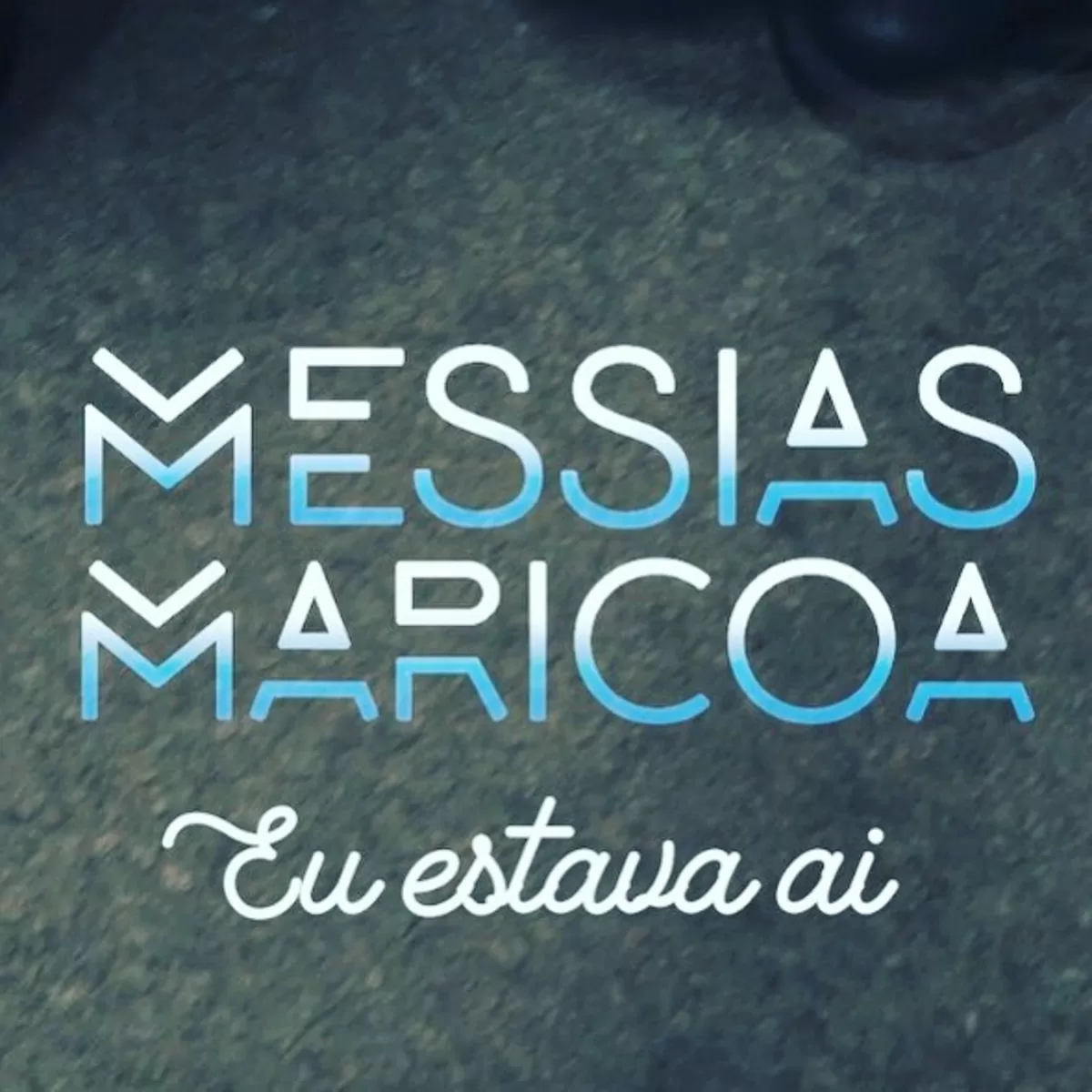 Messias Maricoa – Eu Estava Aí