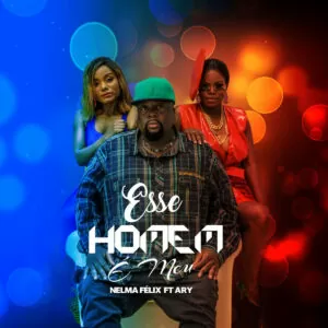 Nelma Félix feat. Ary - Esse Homem É Meu