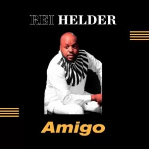 Rei Helder - Amigo (Álbum)