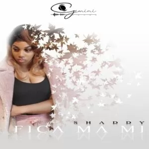 Shaddy - Fica Ma Mi (Kizomba) 2019