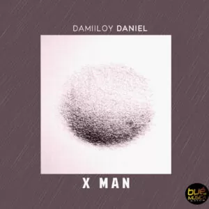 DJ Damiloy Daniel - X Man