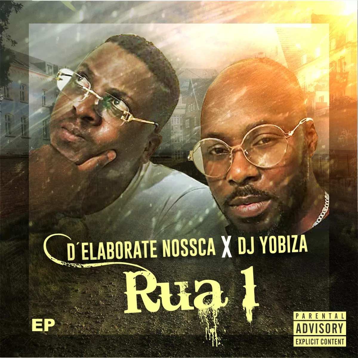 D’Elaborate Nossca e Dj Yobiza – Rua 1 (EP)