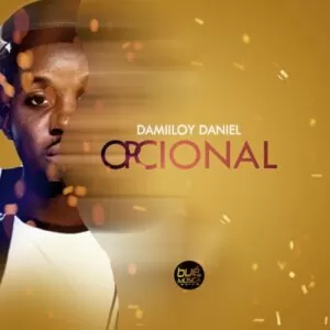 DJ Damiloy Daniel - Opcional