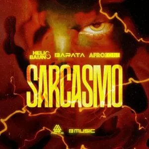 Dj Helio Baiano, Barata & AfroZone - Sarcasmo