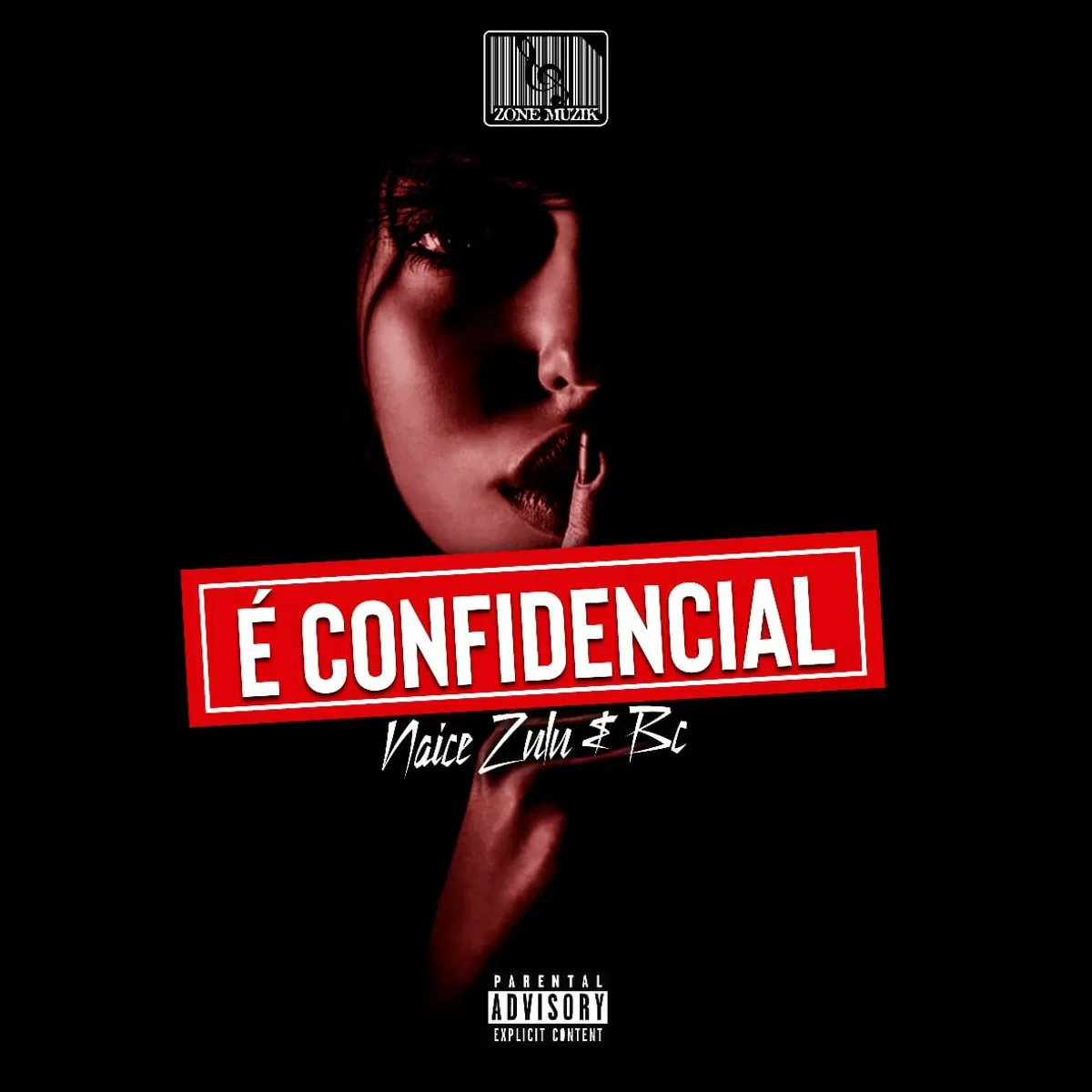 Naice Zulo & BC – É Confidencial (Album)