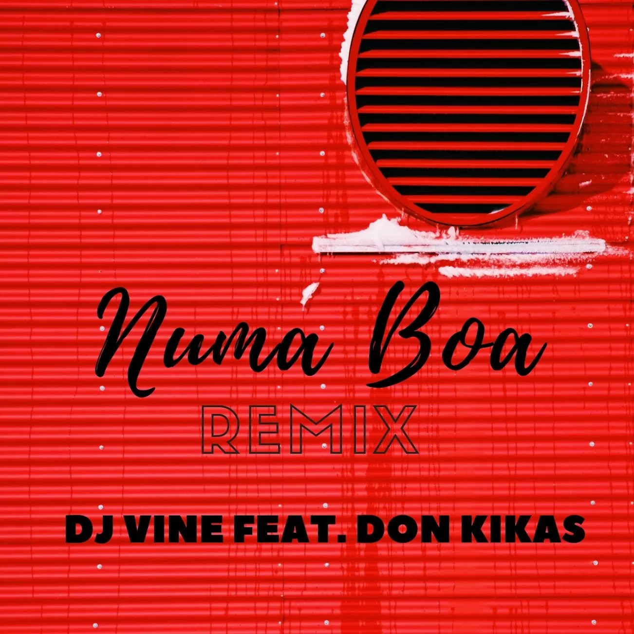 Dj Vine feat. Don Kikas – Numa Boa (Remix)