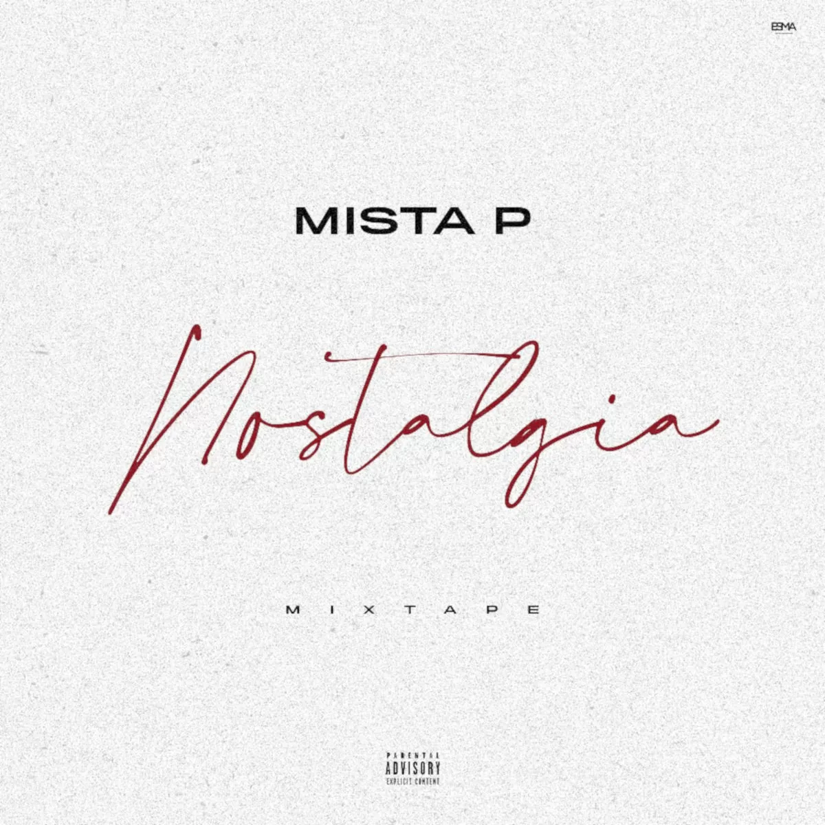 MISTA P – Nostalgia (Mixtape) 2019