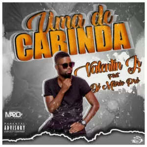 Valentin jr feat. Dj Mário Pro - Uma de Cabinda (Tarrachinha)