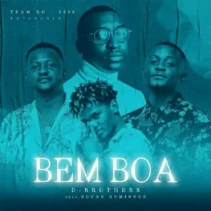D-Brothers - Bem Boa (feat. Edgar Domingos) 2019