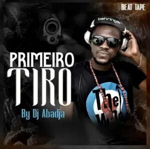 Dj Abadjá - Primeiro Tiro (Beat Tape)