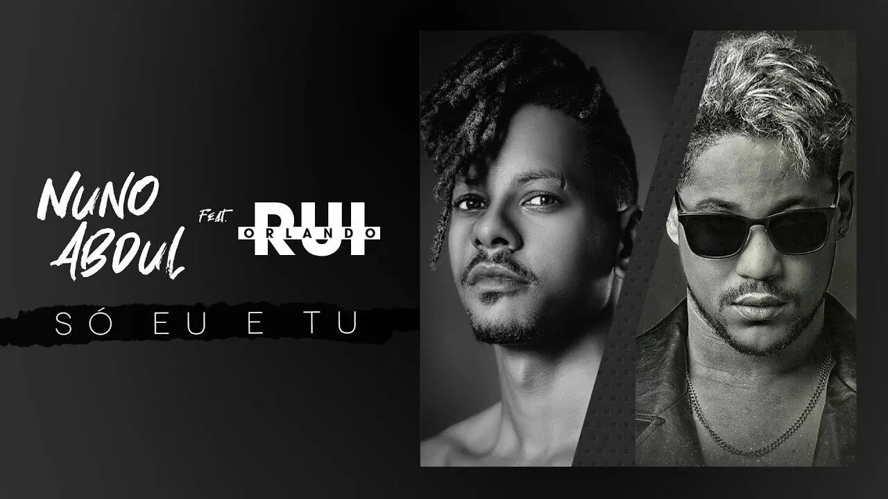 Nuno Abdul feat. Rui Orlando - Só Eu e Tu (Kizomba) 209