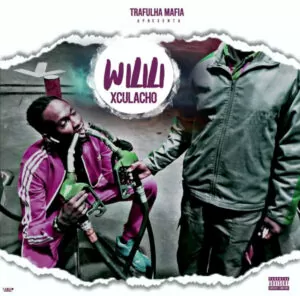 Wilili - Xculacho (Prod. Dj Habias) 2019