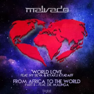 Dj Malvado & Dr. Malinga - From Africa To The World (Pt. 2)