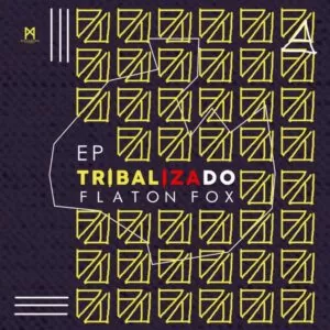 Flaton Fox - Tribalizado (EP)