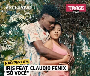Iris feat. Claudio Fenix - Só Você
