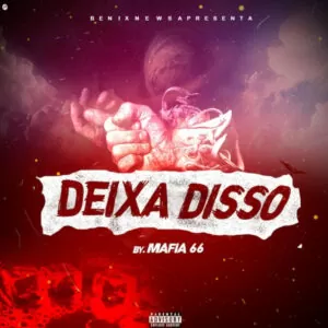 Máfia 66 - Deixa Disso
