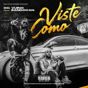 OG Vuino feat. Sandocan - Viste Como