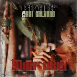 Observadores - Falar Dela (feat. Rui Orlando) 2019