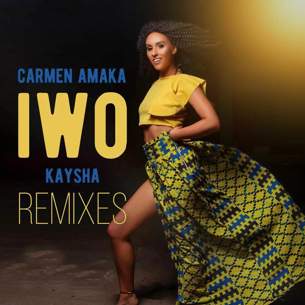 Carmen Amaka feat. Kaysha – Iwo (DJ Dorivaldo Mix Remix)