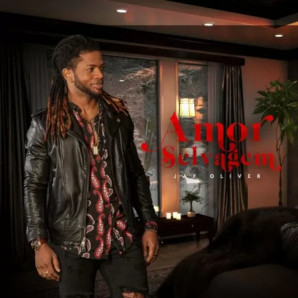 Jay Oliver – Amor Selvagem