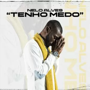 Nelo Alves - Tenho Medo (Kizomba) 2020