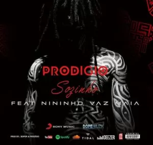 Prodígio - Sozinho (feat. Nininho Vaz Maia) 2020
