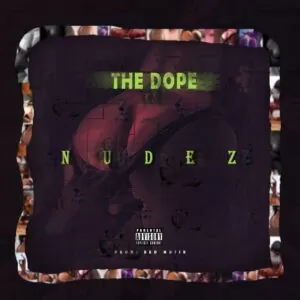 The Dope - Nudez