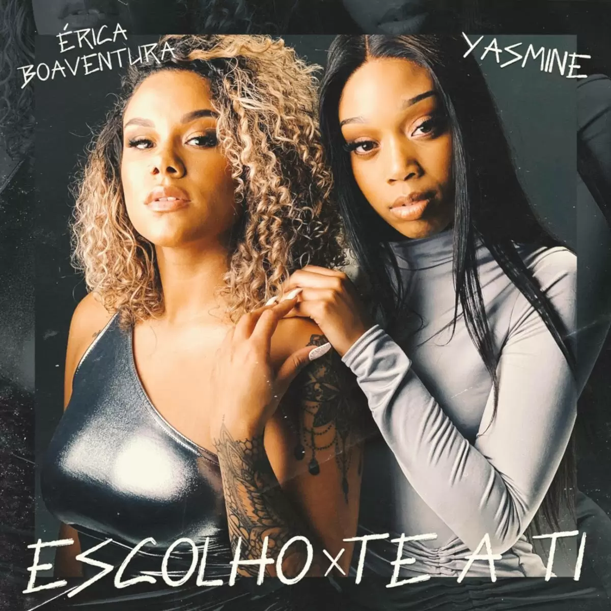 Érica Boaventura & Yasmine – Escolho-Te a Ti