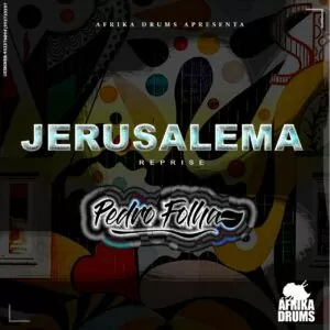 Pedro Folha & Afrika Drums - Jerusalema (Reprise)