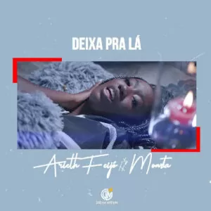 Arieth Feijó feat. Monsta - Deixa Pra Lá