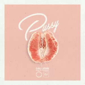 Cali John - Pussy