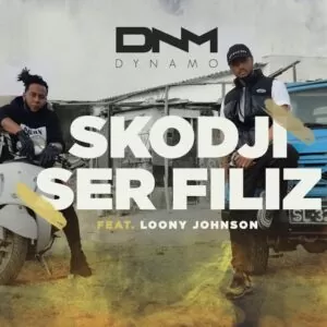 Dynamo - Skodji Ser Filiz (feat. Loony Johnson)