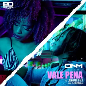 Dynamo - Vale Pena (feat. Jennifer Dias) 2020