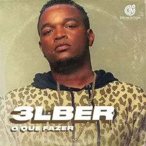 3LBER - O Que Fazer